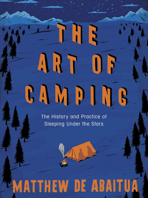 Title details for The Art of Camping by Matthew De Abaitua - Available